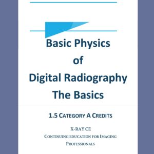 Basic Physics of Digital Radiography, The Basics