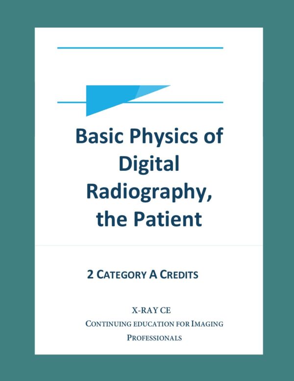 Basic Physics of Digital Radiography, The Patient