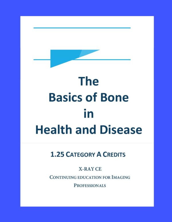 The Basics of Bone in Health and Disease
