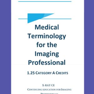 Medical Terminology for the Imaging Professional