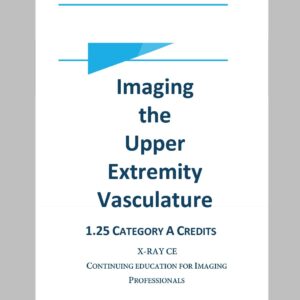 Imaging the Upper Extremity Vasculature