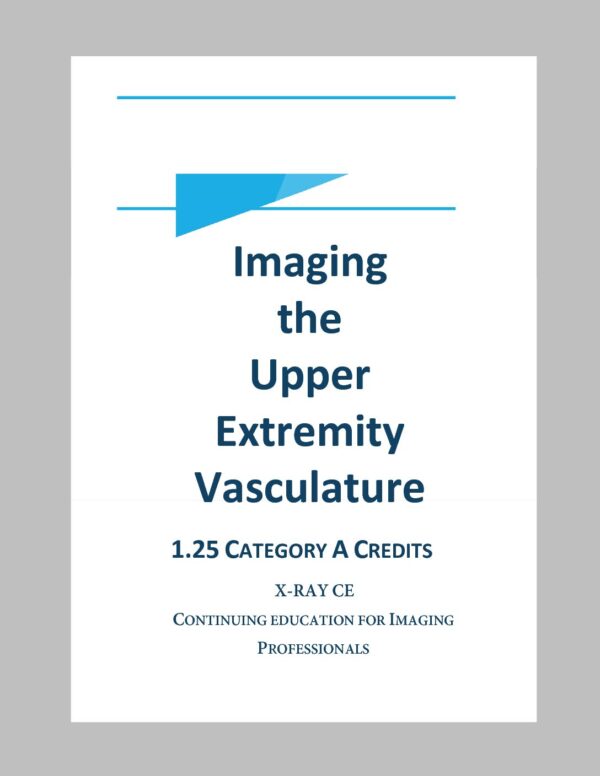 Imaging the Upper Extremity Vasculature