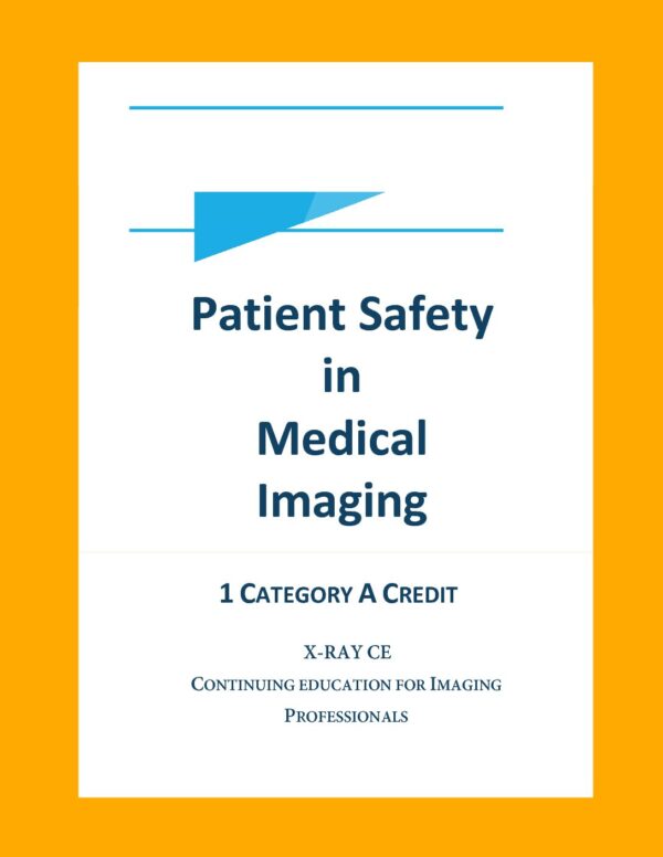 Patient Safety in Medical Imaging