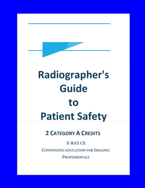 Radiographer's Guide to Patient Safety