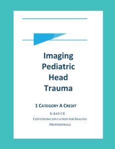 Imaging Pediatric Head Trauma