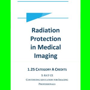 Radiation Protection in Medical Imaging
