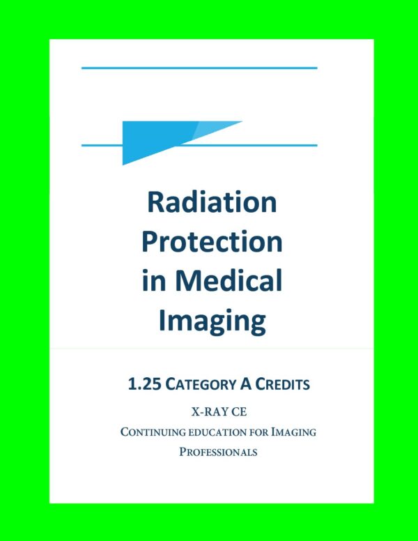 Radiation Protection in Medical Imaging