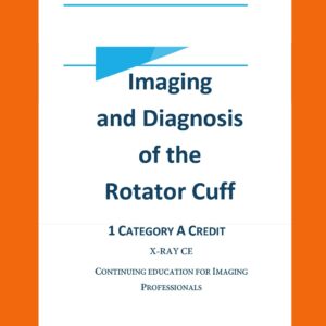 Imaging and Diagnosis of the Rotator Cuff